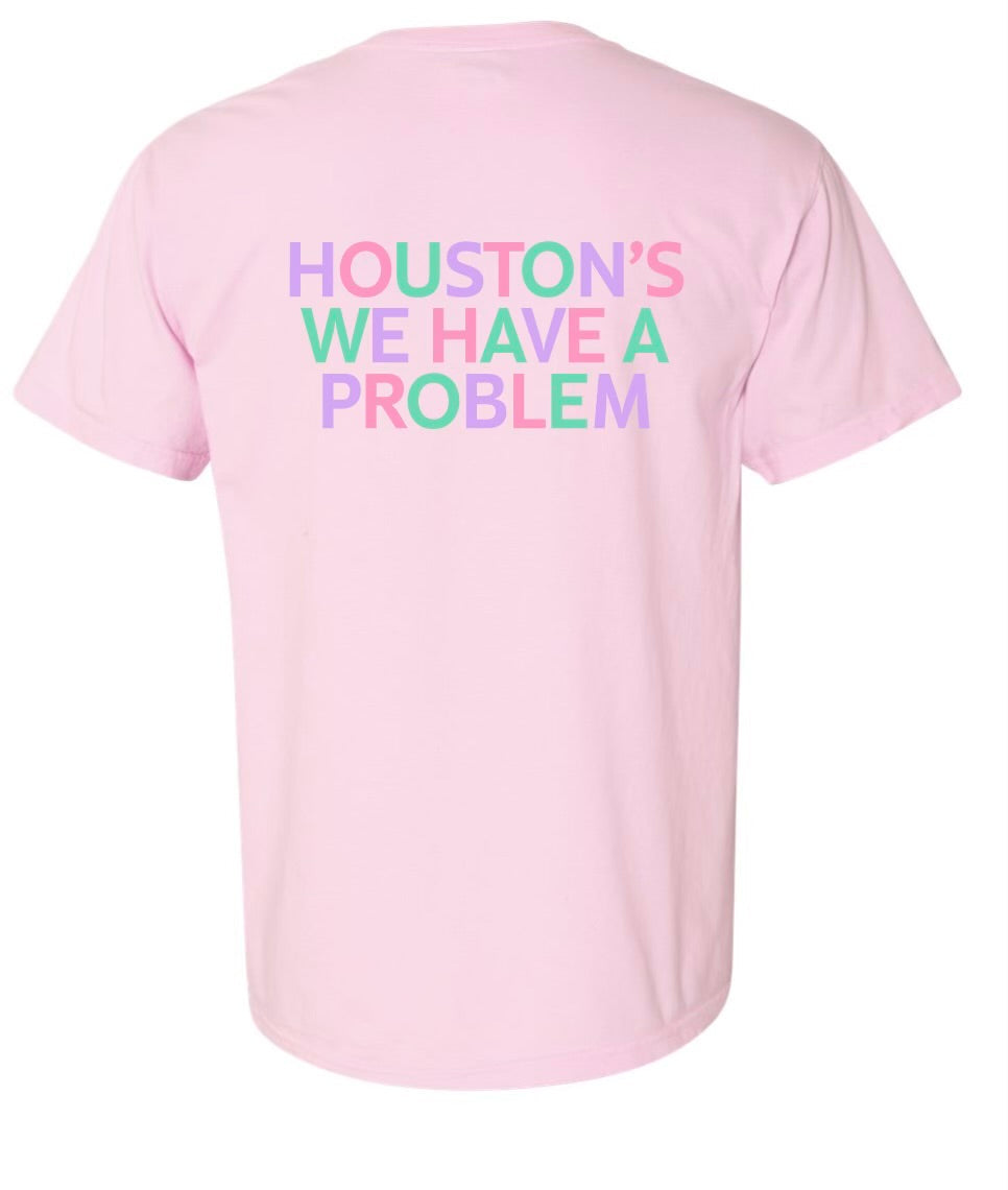 Houston's We Have a Problem T-Shirt