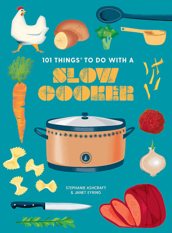 101 Things to Do With a Slow Cooker Paperback