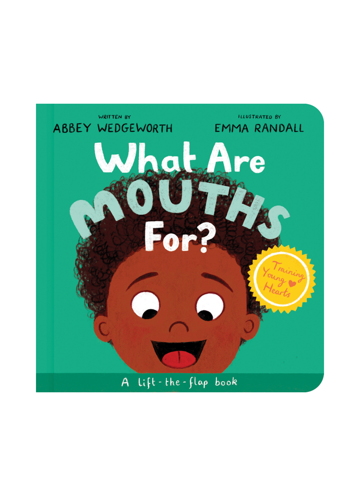 What Are Mouths For? Board Book