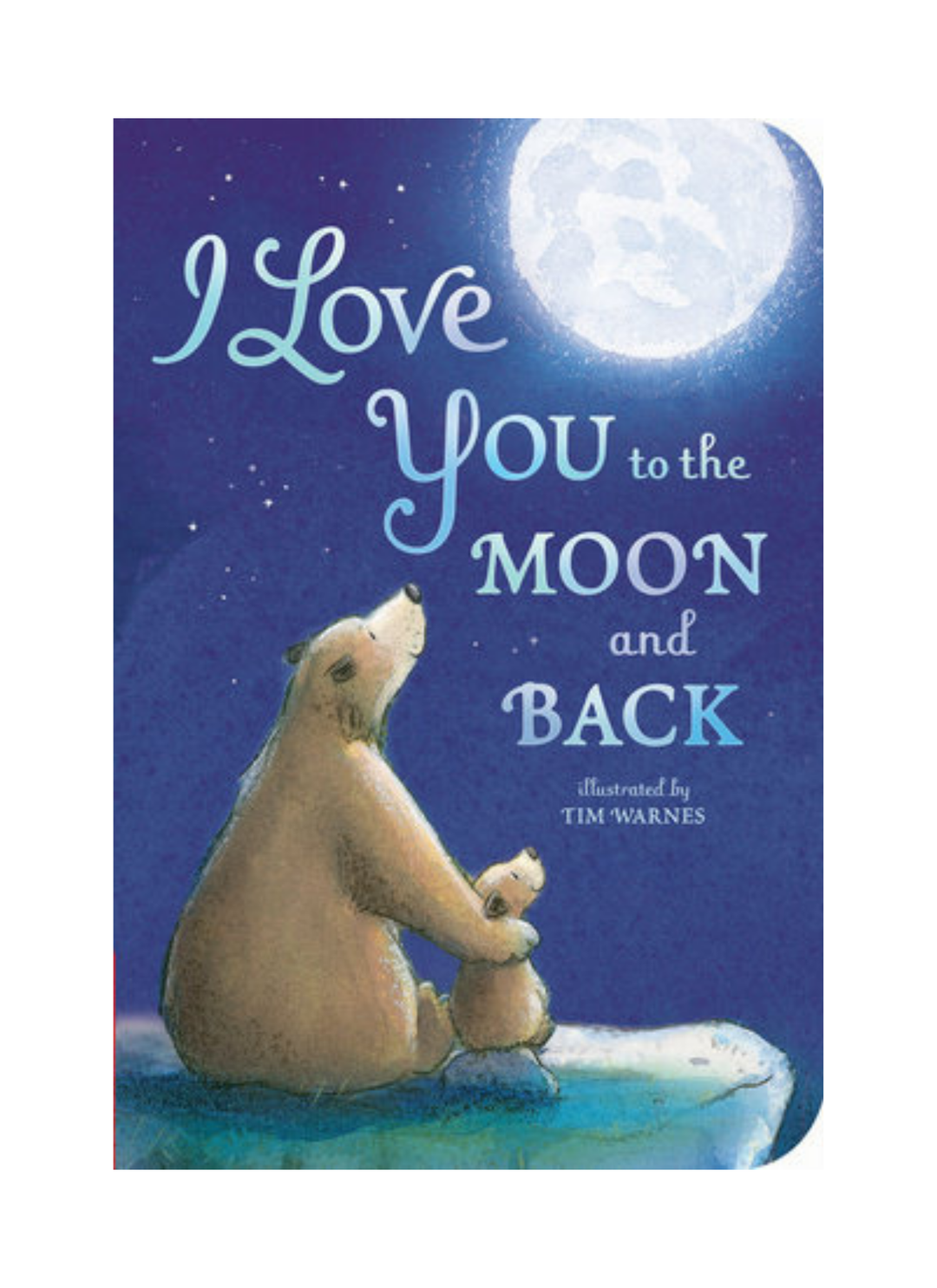 I Love You to the Moon and Back Book