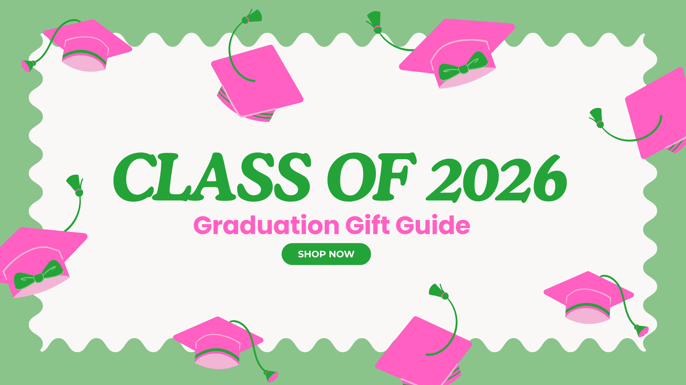 Promotional graphic for 'Class of 2026 Graduation Gift Guide' with pink graduation caps and a green border.