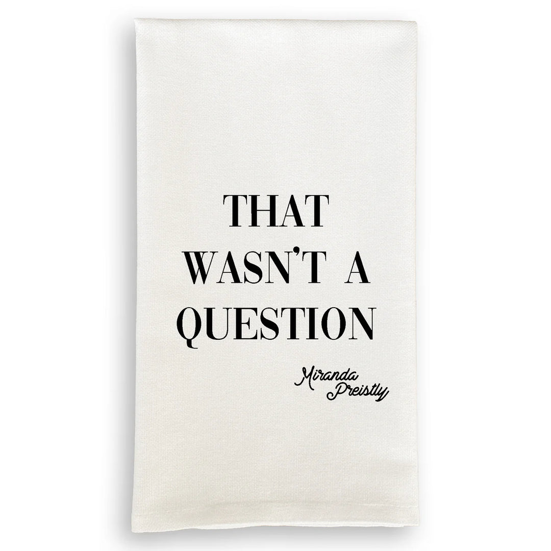 Miranda Preistley Saying Kitchen Hand Towel