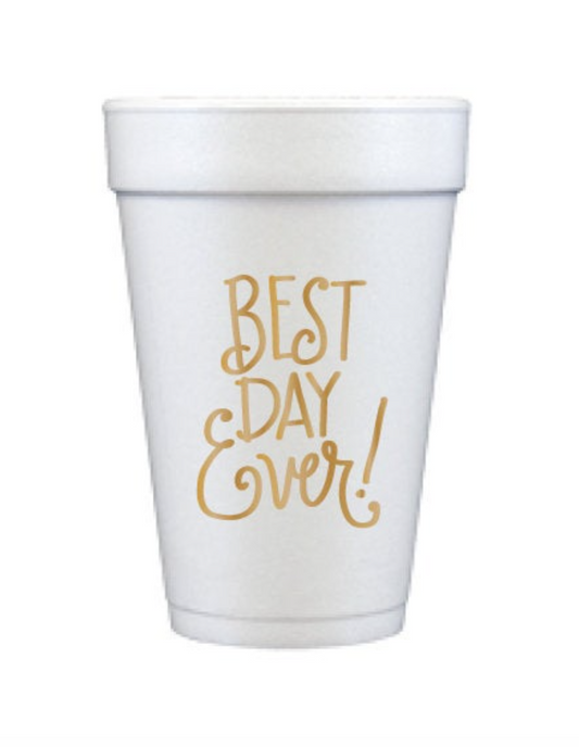 Best Day Ever Foam Cups - Pickering Boxwood