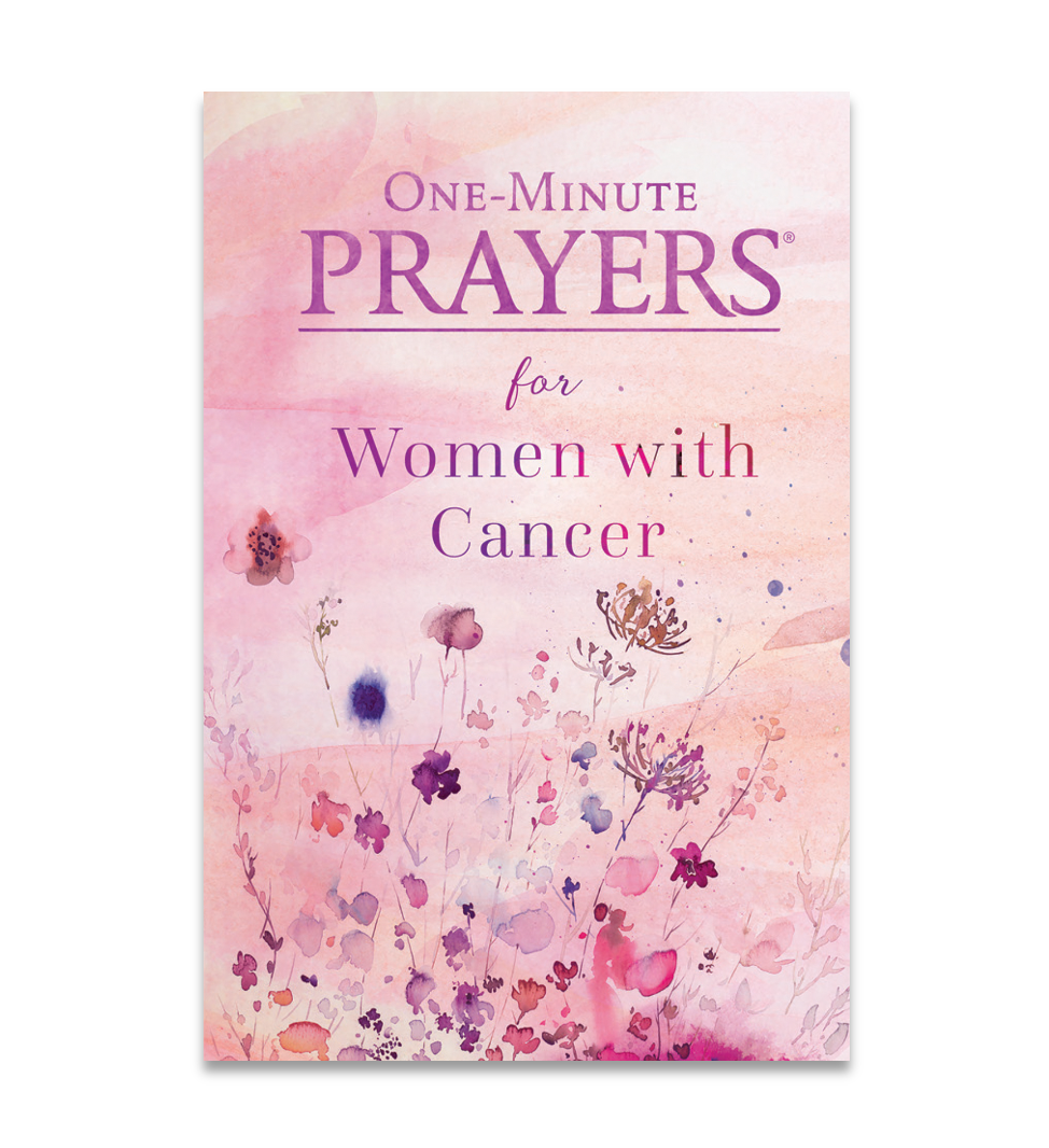 One-Minute Prayers for Women With Cancer